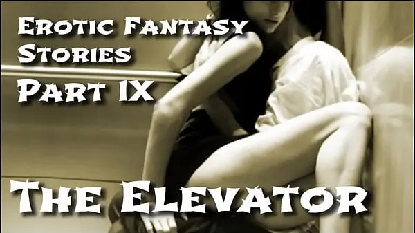 HDErotic Fantasy Stories 9: The Elevatorトップビデオ
