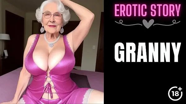高清GRANNY Story] Threesome with a Hot Granny Part 1热门视频